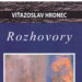 Víťazoslav Hronec: Rozhovory