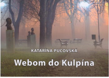 Katarína Pucovská : Webom do Kulpína