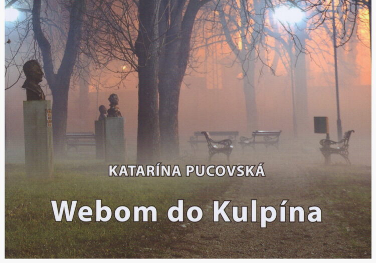 Katarína Pucovská : Webom do Kulpína