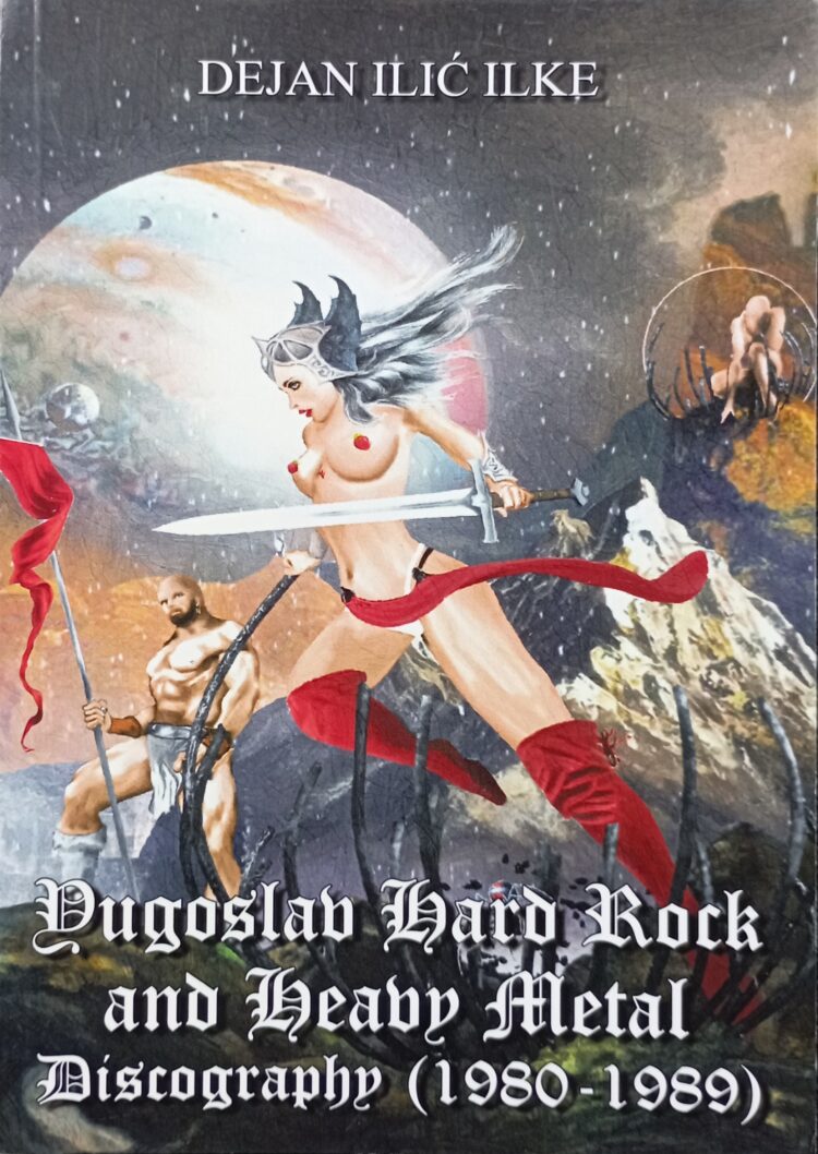 Obálka knihy Yugoslav Hard Rock and Heavy Metal Discography (1980 – 1989)